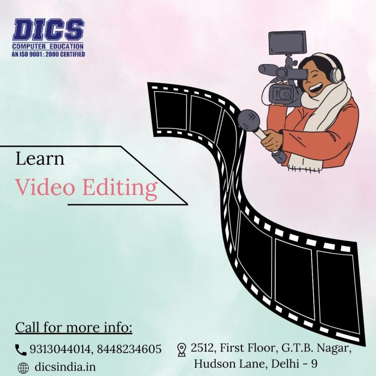 Learn video editing-DICS GTB NAGAR