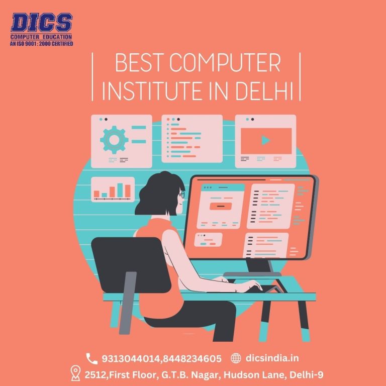 Best Computer Institute in Delhi - DICS