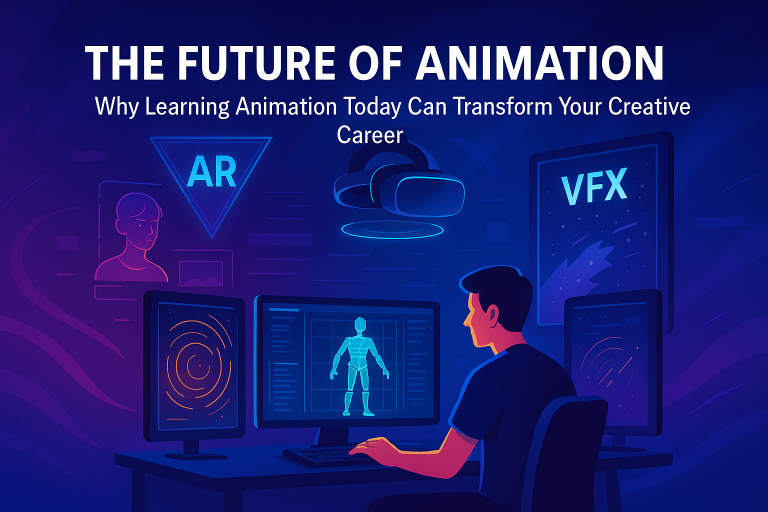The Future of Animation: Why Learning Animation Today Can Transform Your Creative Career