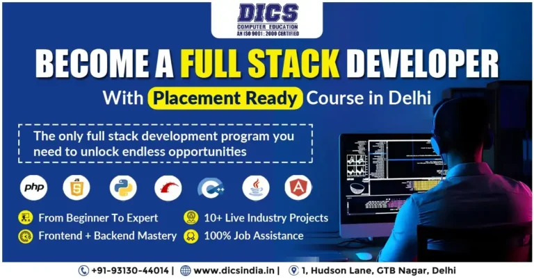 Become a full stack developer with placement ready course in Delhi at DICS